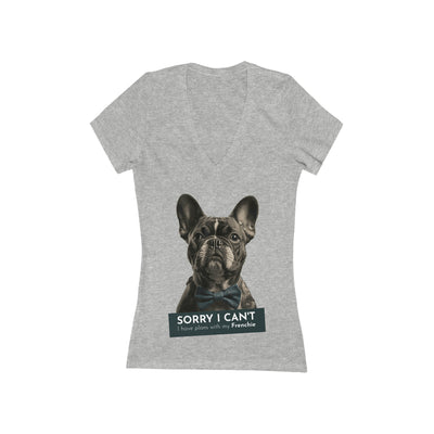 "Sorry I Can't" French Bulldog Women's Jersey Short Sleeve Deep V-Neck Tee